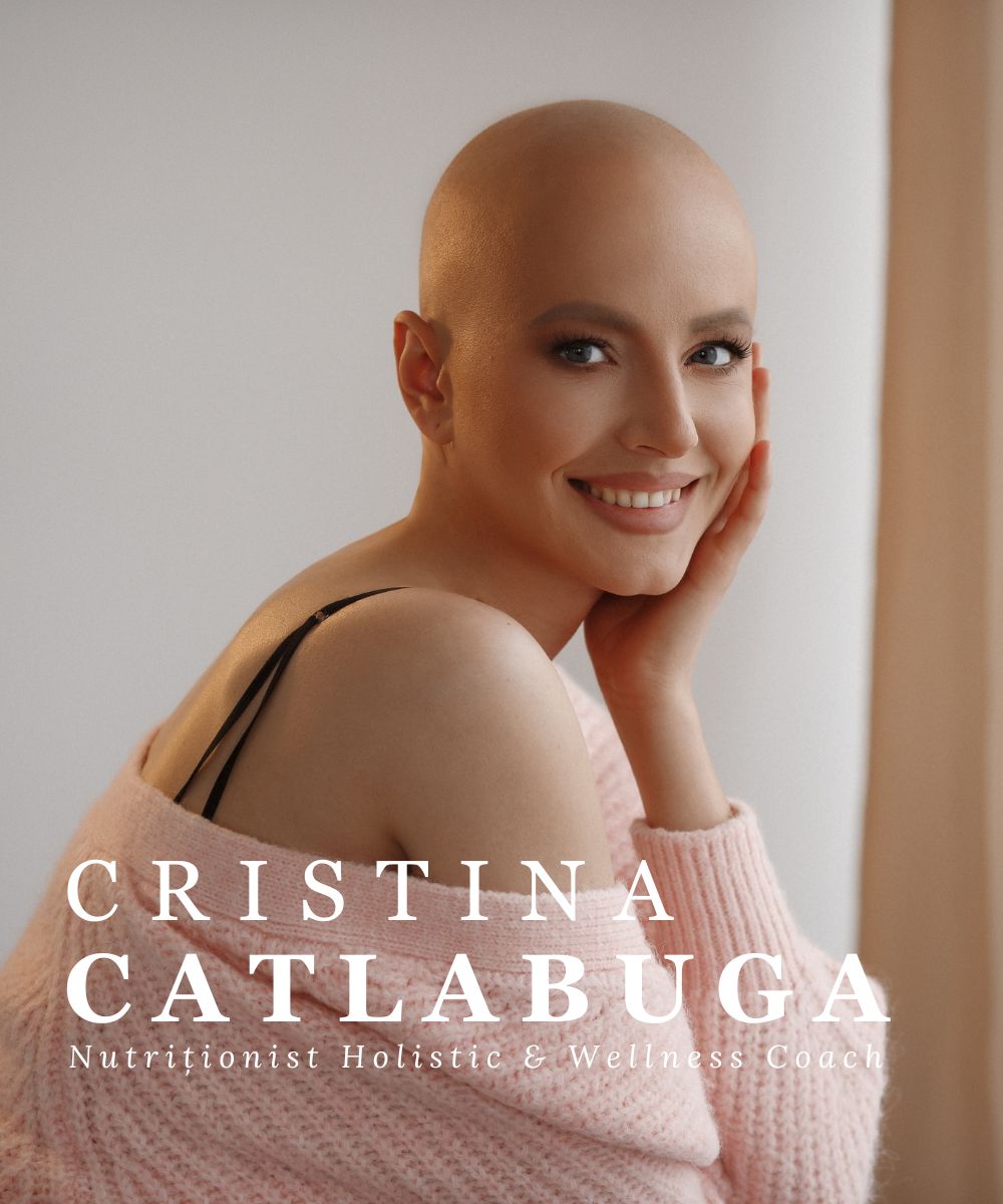 Cristina Catlabuga - Nutriționist Holistic și Wellness Coach - Yourcorepower.com - Nutriție Holistică - Conștientă - Oncologică - Post cu Apă - Cancer de sân Triplu Negativ-1 Cristina-Catlabuga-Nutritionist-Holistic-si-Wellness-Coach-Yourcorepower.com-Nutritie-Holistica-Constienta-Oncologica-Post-cu-Apa-Cancer-de-san-Triplu-Negativ