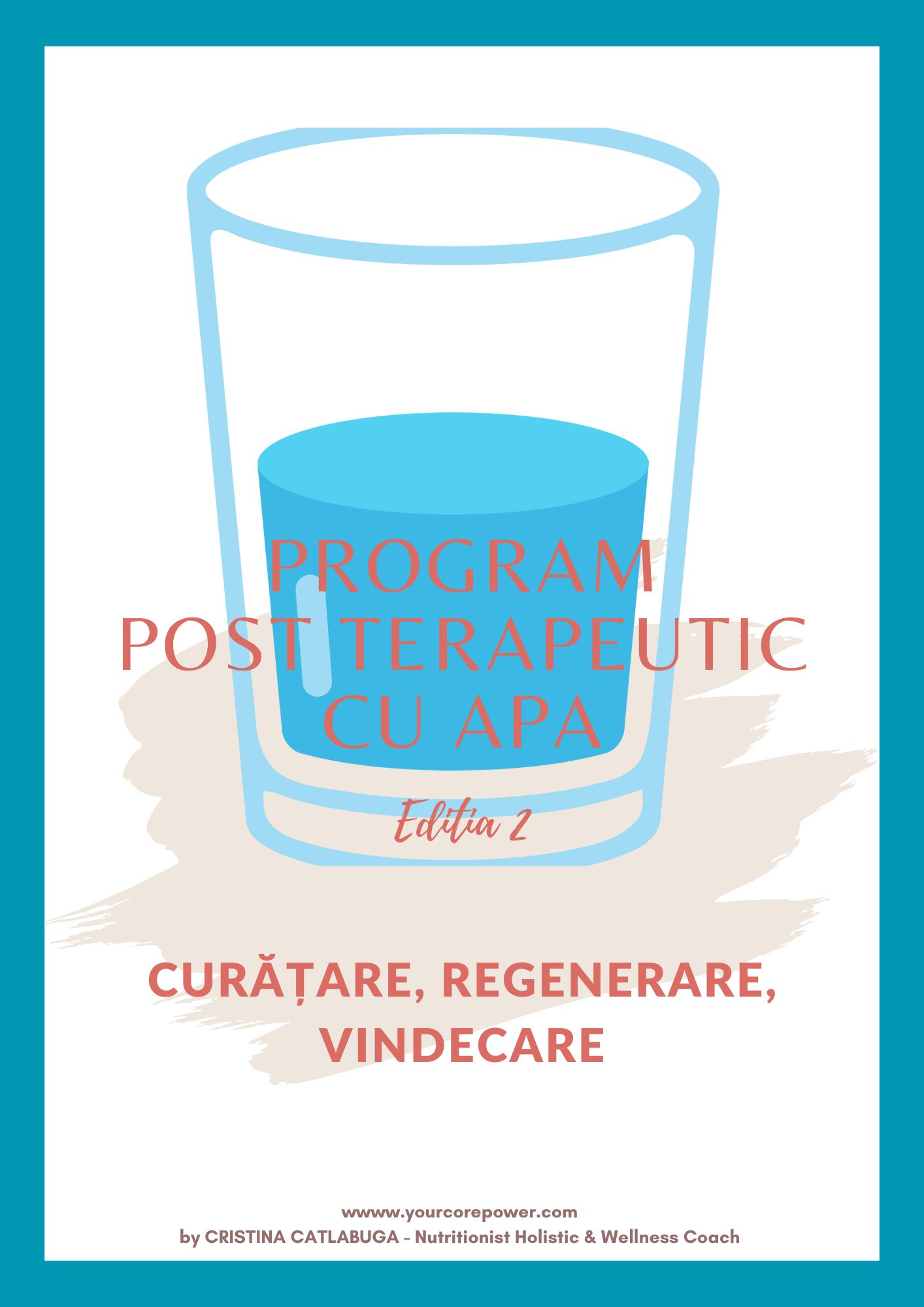 Program Post terapeutic cu apa - Editia 2 - Cristina Catlabuga - Nutriționist Holistic și Wellness Coach - autofagie - regenerare - rejuvenare Program Post Terapeutic cu Apă - imagine 1